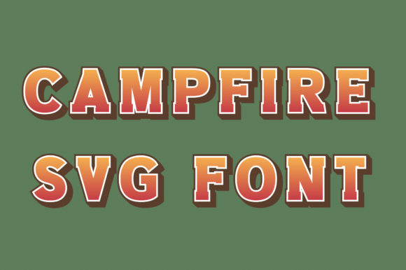 Campfire Camp: A Bold SVG Font for Creative Impact