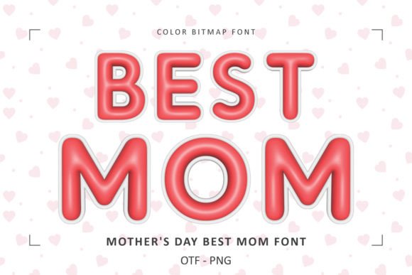 Celebrate Mom: The Mothers Day Best Mom Font for Standout Designs