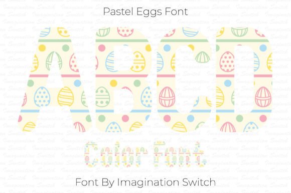Designing with Pastel Eggs: A Colorful Creative Font