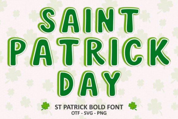 St Patrick Bold: A Festive Green Font for Your Designs